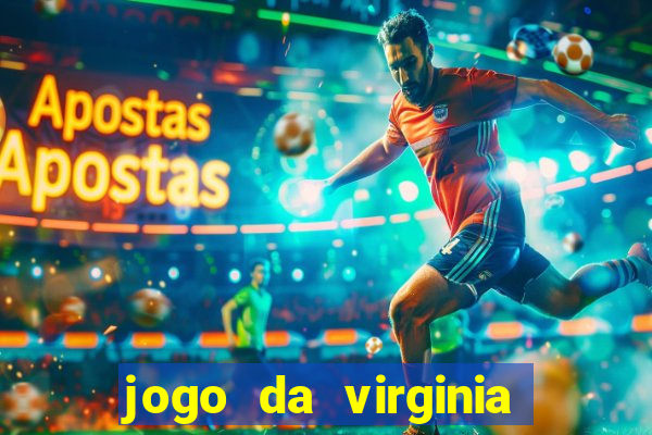 jogo da virginia que da dinheiro